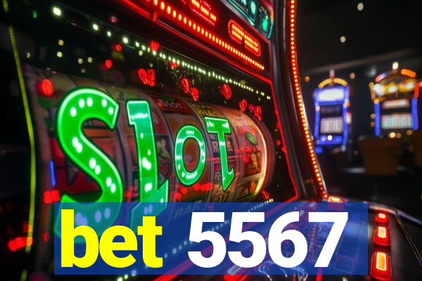 bet 5567